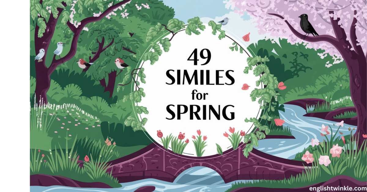 49 similes for spring