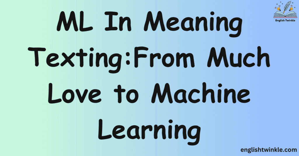 ML In Meaning Texting