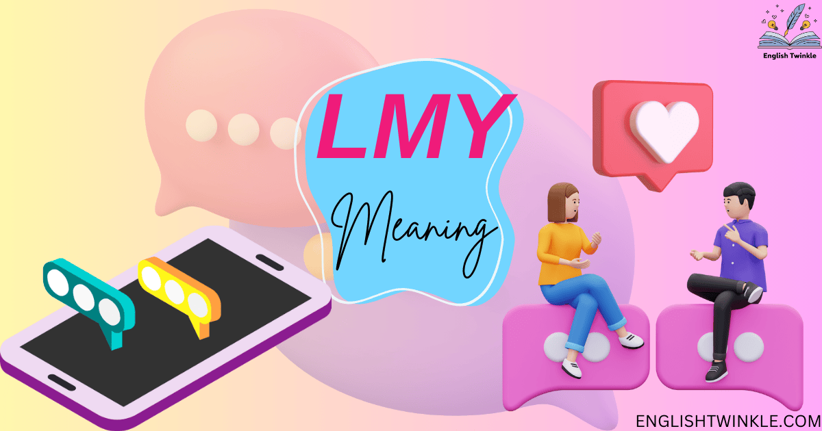 LMY Meaning