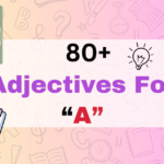 Adjectives for A