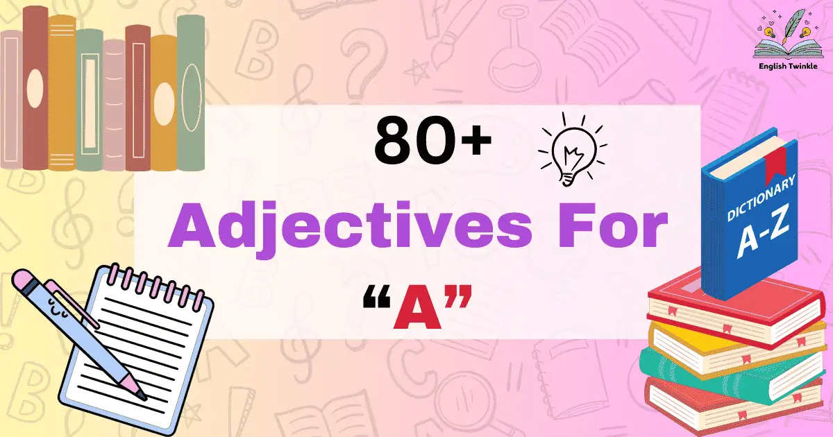 Adjectives for A