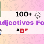 Adjectives for B